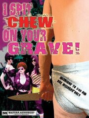 I Spit Chew on Your Grave из фильмографии Рон Бонк в главной роли.