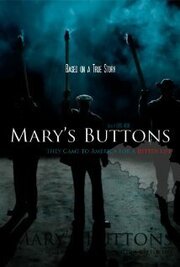 Mary's Buttons из фильмографии Джошуа Вернер в главной роли.