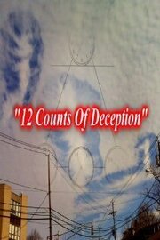 12 Counts of Deception - лучший фильм в фильмографии Чармэйн А. Бауэн