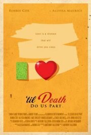 Til Death Do Us Part - лучший фильм в фильмографии Brandon Visel