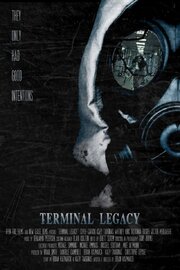 Terminal Legacy - лучший фильм в фильмографии Danielle E. Campbell