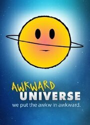 Awkward Universe из фильмографии Кен Баранда в главной роли.