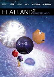 Flatland 2: Sphereland из фильмографии Дану Уриб в главной роли.