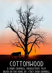 Cottonwood из фильмографии Стивен М. Чудей в главной роли.