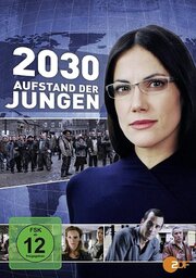 2030 - Aufstand der Jungen - лучший фильм в фильмографии André Ritonnale