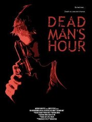 Dead Man's Hour из фильмографии Шалена Оксли в главной роли.