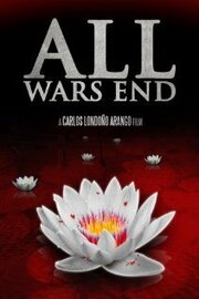 All Wars End из фильмографии Захари Т. Роббинс в главной роли.