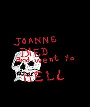 Joanna Died and Went to Hell - лучший фильм в фильмографии Эрик Бруммер