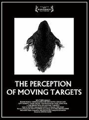 The Perception of Moving Targets из фильмографии Уэстон Карри в главной роли.