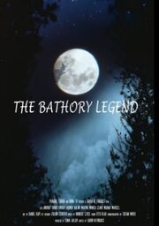 The Bathory Legend - лучший фильм в фильмографии Золтан Майер