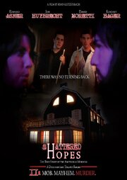 Shattered Hopes: The True Story of the Amityville Murders - Part II: Mob, Mayhem, Murder - лучший фильм в фильмографии Джош Бауэр