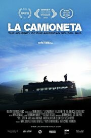 La Camioneta: The Journey of One American School Bus - лучший фильм в фильмографии Mark Kendall