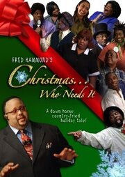 Fred Hammond's Christmas... Who Needs It из фильмографии Pamkenyon M. Donald в главной роли.