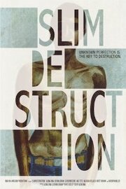 Slim Destruction - лучший фильм в фильмографии Трэвис Снайдер-Итон