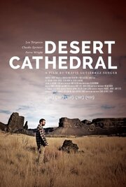 Desert Cathedral из фильмографии Арон Майкл Томпсон в главной роли.