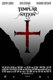 Templar Nation из фильмографии Кори Дэнгерфилд в главной роли.