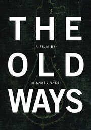 The Old Ways из фильмографии Тришиа Ли в главной роли.