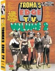 Troma's Edge TV из фильмографии Джоанна Теболдс в главной роли.