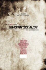 Bowman - лучший фильм в фильмографии Хантер Моссман