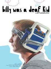 Billy Was a Deaf Kid - лучший фильм в фильмографии Захари Кристиан