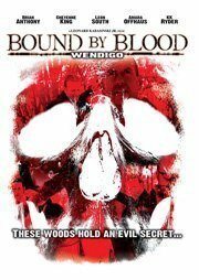 Wendigo: Bound by Blood - лучший фильм в фильмографии Joseph Mellesh