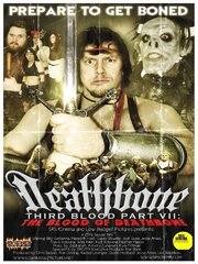 Deathbone, Third Blood Part VII: The Blood of Deathbone - лучший фильм в фильмографии Алан Диннинг