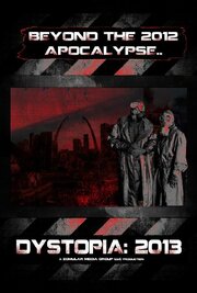 Dystopia: 2013 - лучший фильм в фильмографии Jennifer Eiffert