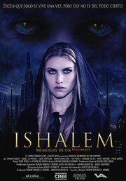 Ishalem. Memorias de un vampiro - лучший фильм в фильмографии Дионисио Мартинес