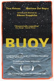 Buoy - лучший фильм в фильмографии Steven Doughton