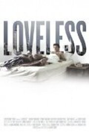 Loveless - лучший фильм в фильмографии Рамин Серри