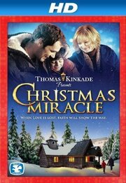 Christmas Miracle из фильмографии Томас Кинкейд в главной роли.