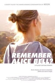 Remember Alice Bell? - лучший фильм в фильмографии Ной С. Хаюсснер