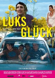 Luks Glück - лучший фильм в фильмографии Ufuk Öz