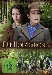 Die Holzbaronin - лучший фильм в фильмографии Моника Тересия Рейтхофер