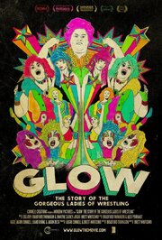 GLOW: The Story of the Gorgeous Ladies of Wrestling - лучший фильм в фильмографии Джейсон Коннелл