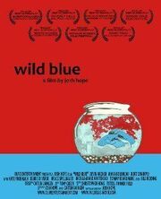 Wild Blue из фильмографии Брюс Спилбауэр в главной роли.