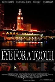 Eye for a Tooth из фильмографии Джон Джиллетт в главной роли.