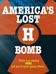 America's Lost H-Bomb - лучший фильм в фильмографии Mark Marabella