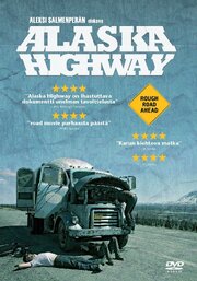 Alaska Highway - лучший фильм в фильмографии Heikki Tolonen