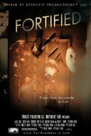 Fortified - лучший фильм в фильмографии Спенсер Т. Фольмар