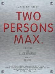 Two Persons Max из фильмографии Джессика Джейн Клемент в главной роли.