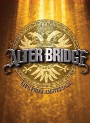 Alter Bridge: Live from Amsterdam - лучший фильм в фильмографии Michael Romanyshyn