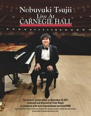 Nobuyuki Tsujii Live at Carnegie Hall - лучший фильм в фильмографии Нобуюки Цудзи