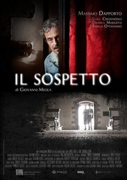 Il sospetto из фильмографии Enrica Sciandrone в главной роли.