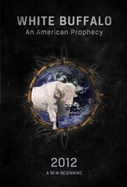 White Buffalo: An American Prophecy - лучший фильм в фильмографии Сидни Джордан