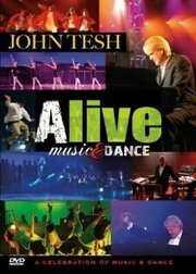 John Tesh: Alive - Music & Dance из фильмографии Julia Eichten в главной роли.