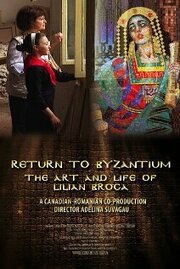 Return to Byzantium: The Art and Life of Lilian Broca из фильмографии Sebastian Hugeneck в главной роли.