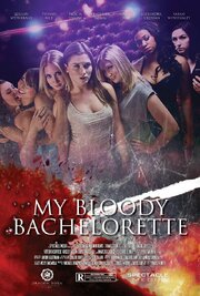 My Bloody Bachelorette - лучший фильм в фильмографии Тиффани Райс