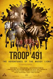 Troop 491: the Adventures of the Muddy Lions - лучший фильм в фильмографии Melody A. Tally