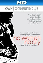 No Woman, No Cry - лучший фильм в фильмографии Сари Гилман